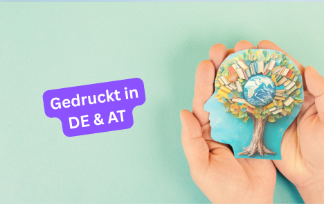 Gedruckt in Deutschland und Österreich – Warum uns Qualität wichtiger ist als Masse