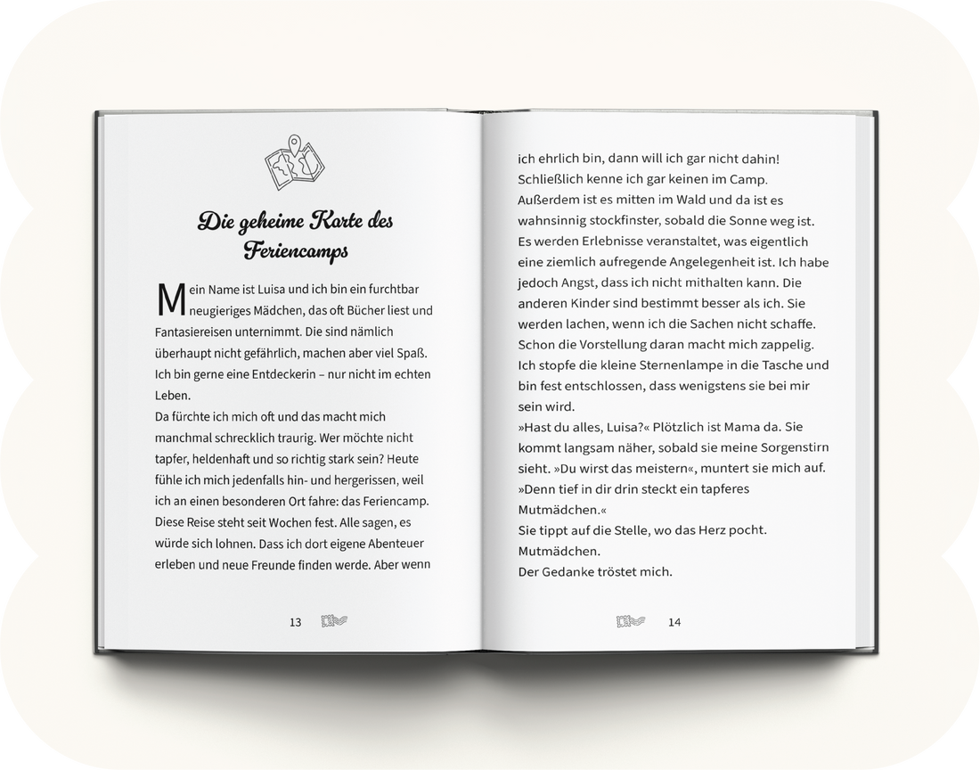 <div class="metafield-rich_text_field"><h2>Was erwartet dich in diesem Buch?</h2><p>In diesem besonderen Mutmachbuch begleitet dein Mädchen eine warmherzige Geschichte rund um ihr Sommer-Feriencamp – und sie selbst steht als mutige Heldin im Mittelpunkt. Sie begibt sich auf ein aufregendes Abenteuer, lernt neue Freunde kennen und entdeckt, wie viel Stärke, Fantasie und Zauber in ihr steckt. Jede Seite wurde liebevoll gestaltet, um ihr Selbstvertrauen zu schenken, sie zu inspirieren und ihr das Gefühl zu geben, etwas ganz Besonderes zu sein. Ein Buch, das berührt, stärkt und lange in Erinnerung bleibt.</p></div>